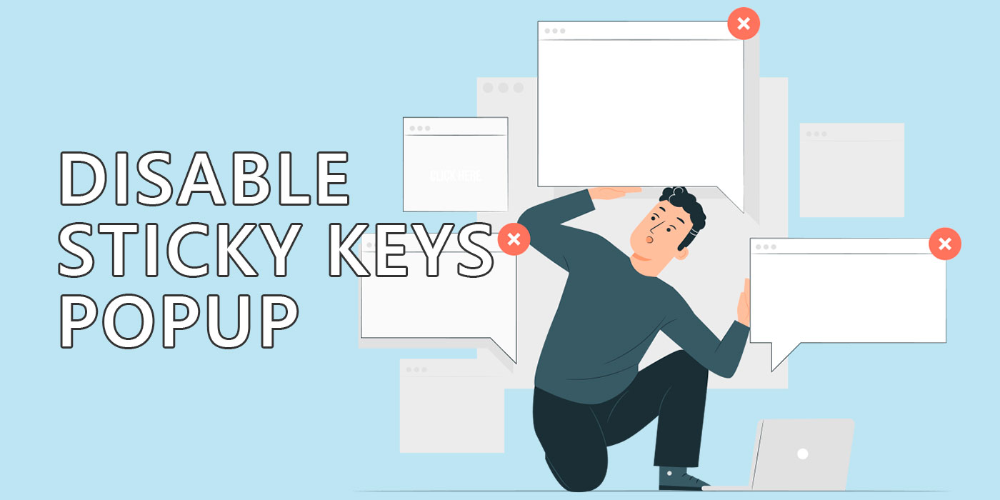 how to disable sticky keys popup