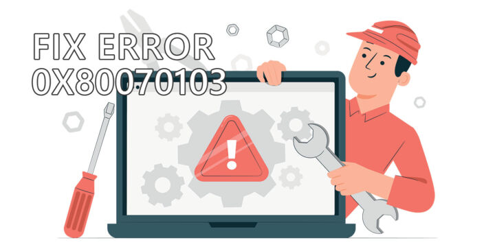 How to Fix Windows Update Install Error 0x80070103