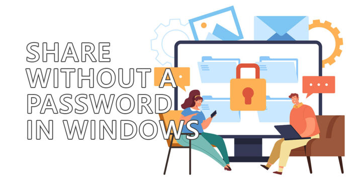 How to Share Without a Password on Windows for Easy Access
