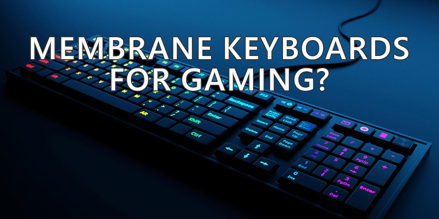 membrane keyboards for gaming