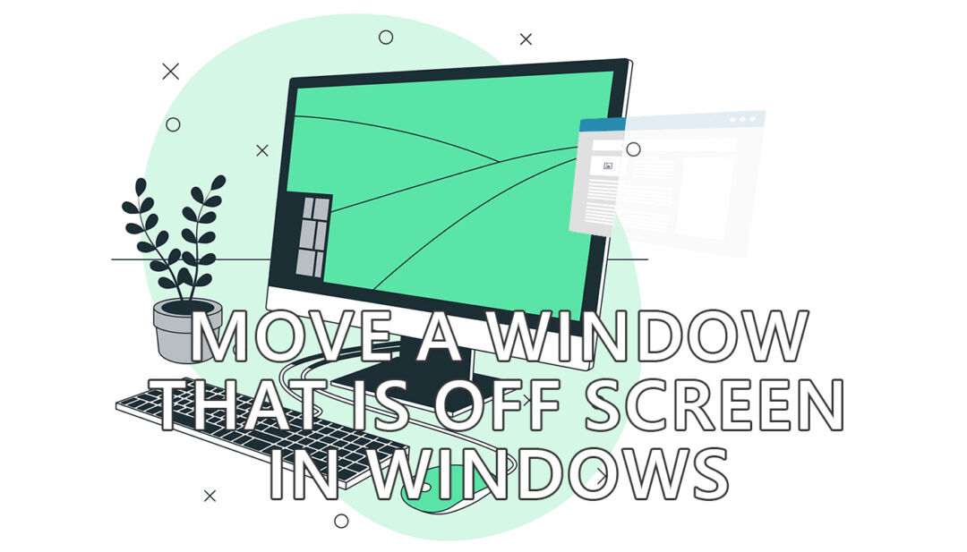 Comment déplacer une fenêtre hors écran avec le clavier, à l'aveugle