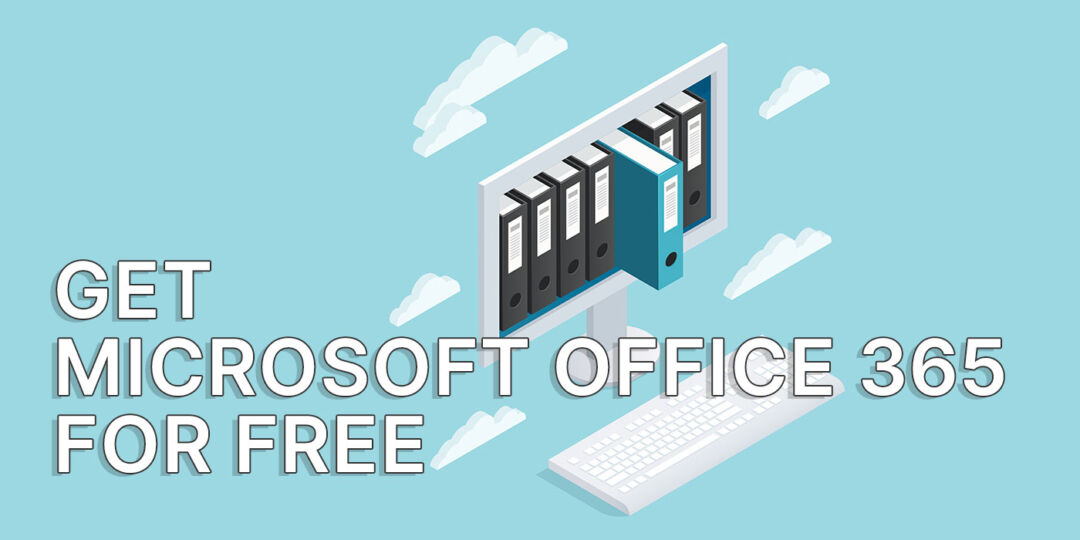 How to Get Microsoft Office 365 for Free: No Subscription