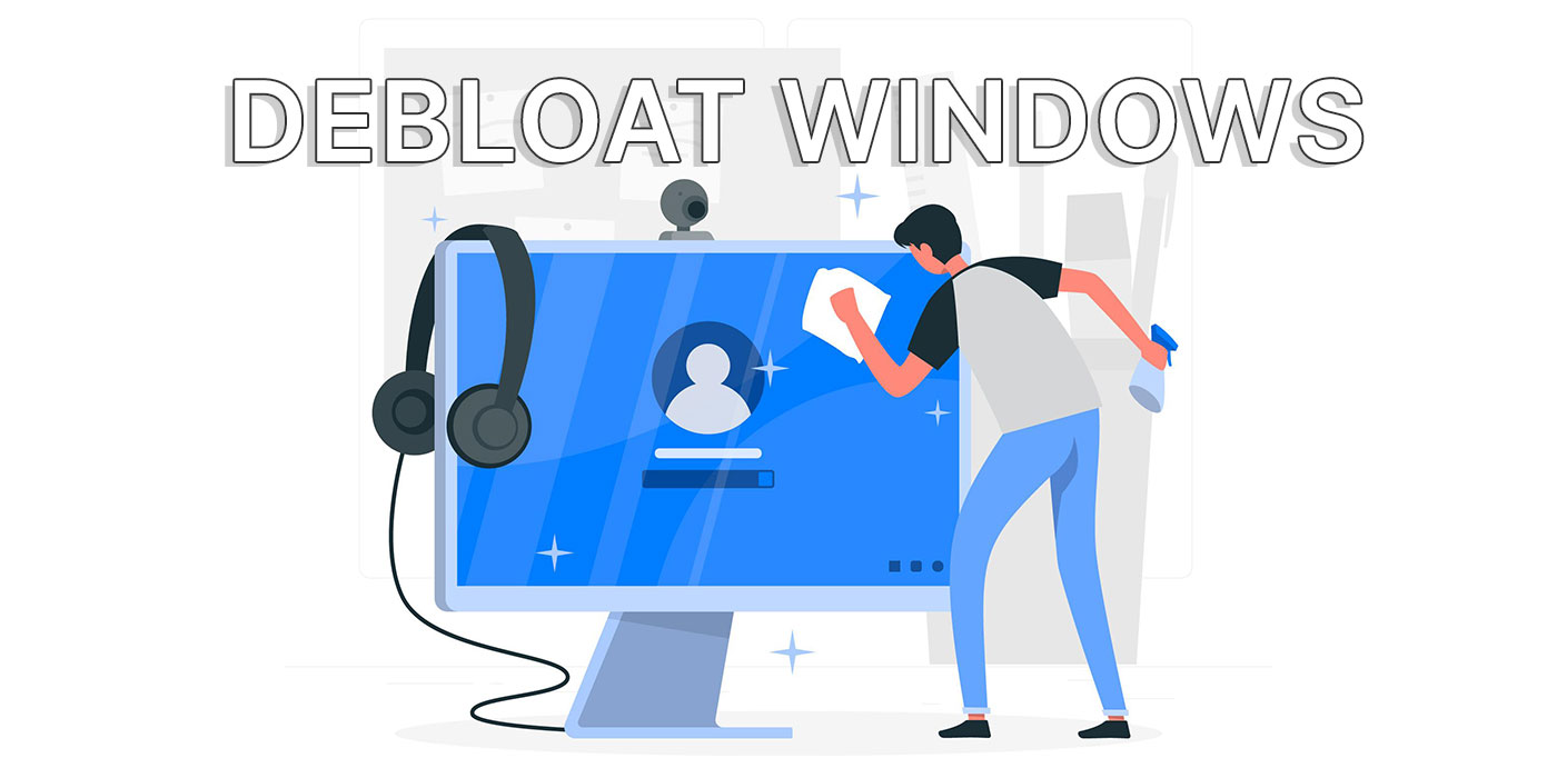 how to debloat windows