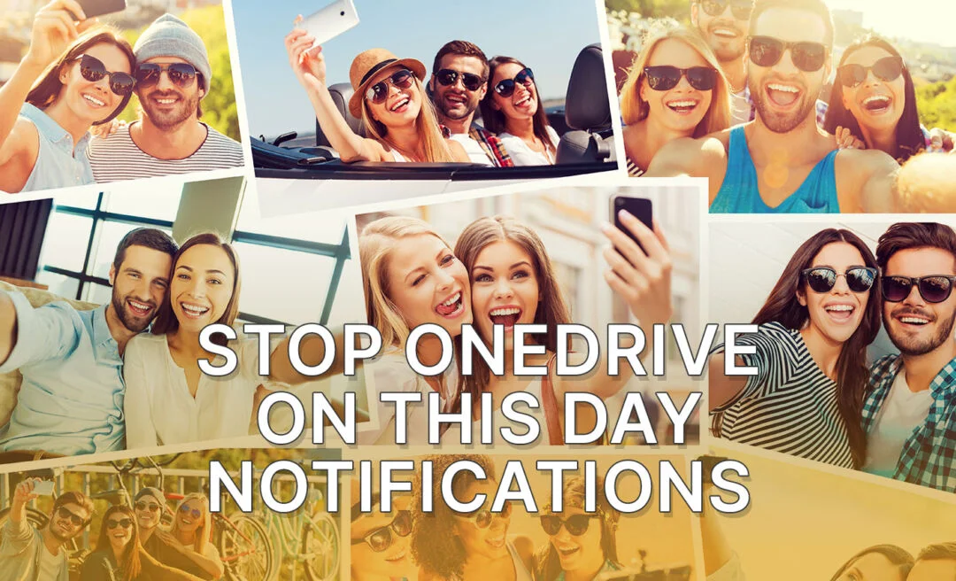 Comment désactiver les notifications et les courriels de OneDrive Memories (On This Day)