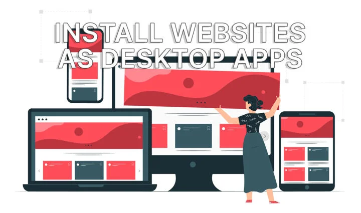 How to Install Any Website as a Desktop App on Windows