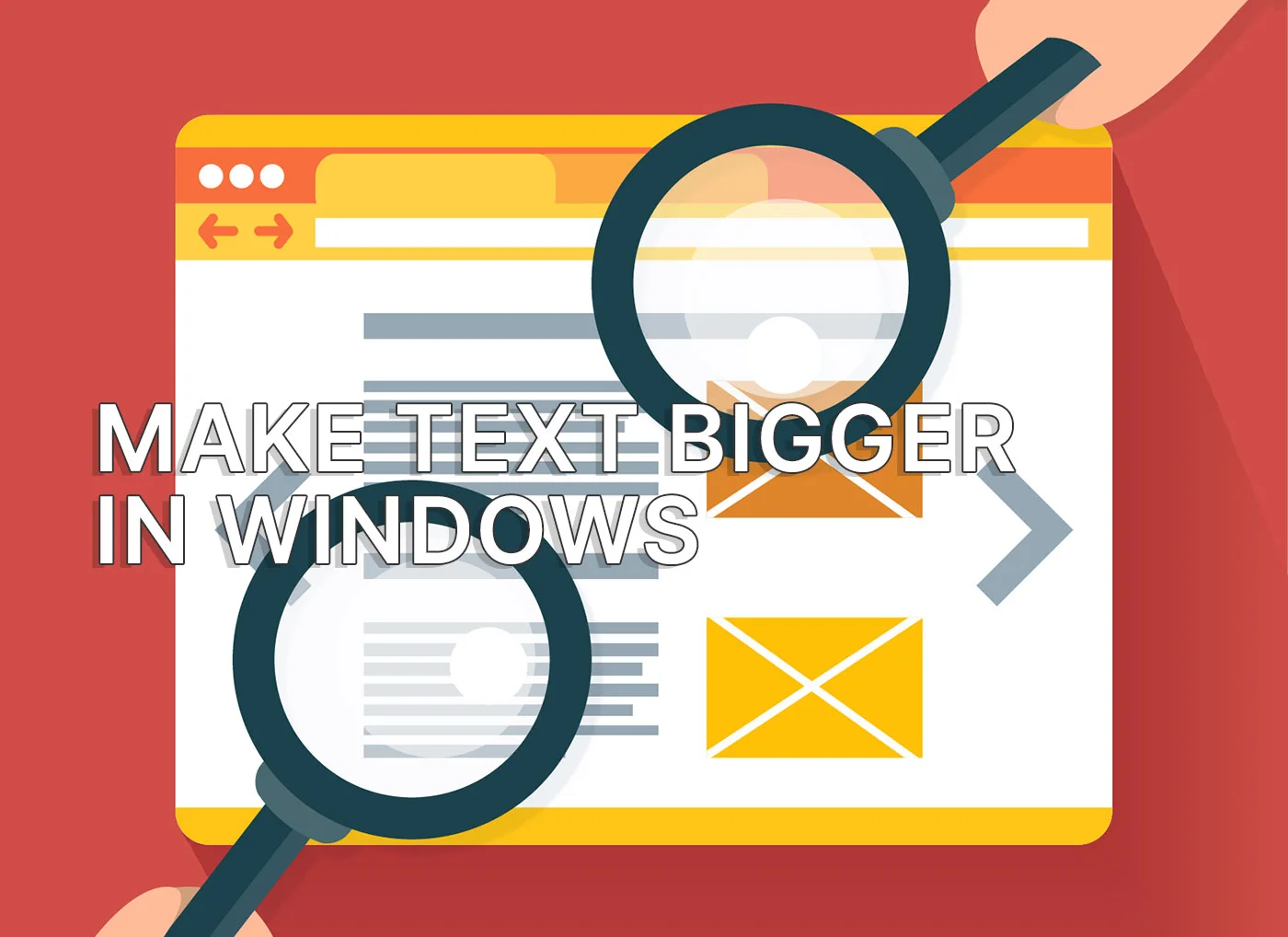 how to make text bigger in windows