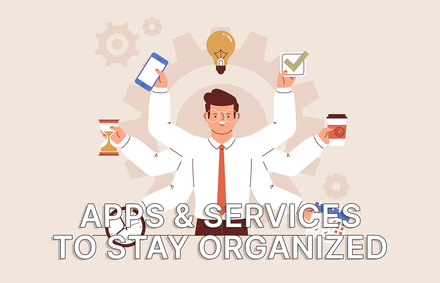 Apps und Dienste, um organisiert zu bleiben