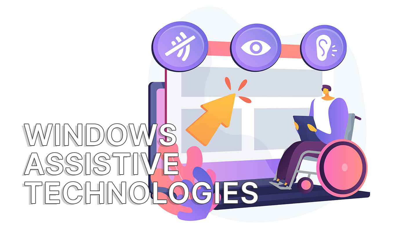 windows assistive technologies