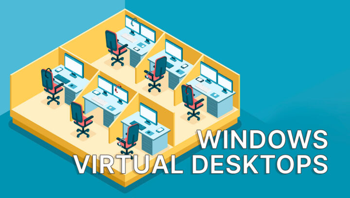 How I use multiple virtual desktops in Windows to organize my work