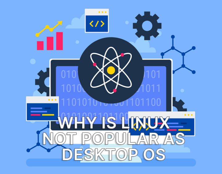 Why isn’t Linux popular among desktop users? We asked the experts
